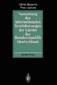 Buy Sammlung Der Internationalen Vereinbarungen Der Länder Der Bundesrepublik Deutschland (English, Ulrich Beyerlin | Yves Lejeune) — BookShops.in