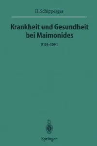 Buy Krankheit Und Gesundheit Bei Maimonides (English, H. Schipperges) — BookShops.in
