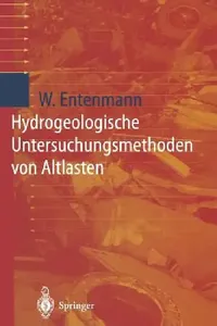 Buy Hydrogeologische Untersuchungsmethoden Von Altlasten (English, Winfried Entenmann) — BookShops.in