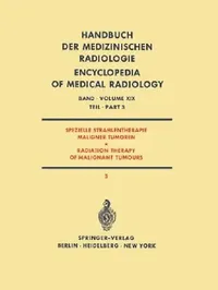 Buy Spezielle Strahlentherapie Maligner Tumoren / Radiation Therapy of Malignant Tumours (English, A. Zuppinger) — BookShops.in