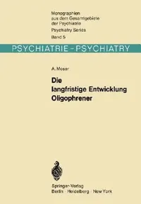 Buy Die Langfristige Entwicklung Oligophrener (English, A. Moser | C. Müller) — BookShops.in
