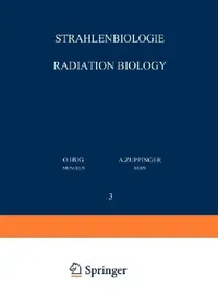 Buy Strahlenbiologie / Radiation Biology (English, O. Hug | A. Zuppinger) — BookShops.in