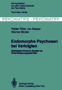 Buy Endomorphe Psychosen Bei Verfolgten (English, W. Von Baeyer | W. Binder) — BookShops.in