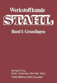 Buy Werkstoffkunde Stahl (English, W. Jäniche | Verein Deutscher Eisenhüttenleute | W. Dahl) — BookShops.in