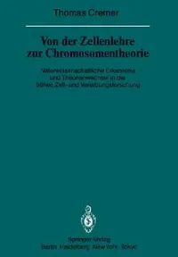 Buy Von Der Zellenlehre Zur Chromosomentheorie (English, T. Cremer) — BookShops.in