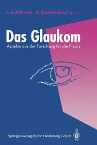 Buy Das Glaukom (English, Lutz-Ernst Pillunat | Richard Stodtmeister) — BookShops.in
