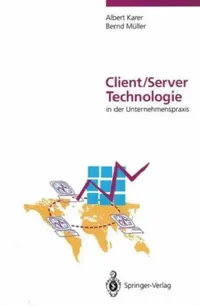 Buy Client/Server-Technologie in Der Unternehmenspraxis (English, Albert Karer | T. Blauss | Bernd Müller) — BookShops.in