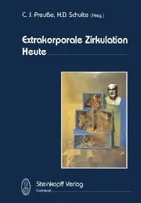 Buy Extrakorporale Zirkulation Heute | by C. J. Preusse | K. -L Schulte | Steinkopff | by C. J. Preusse | K. -L Schulte | Steinkopff | by C. J. Preusse | K. -L Schulte | Steinkopff | by C. J. Preusse | K. -L Schulte | Steinkopff | by C. J. Preusse | K. -L Schulte | Steinkopff | by C. J. Preusse | K. -L Schulte | Steinkopff | by C. J. Preusse | K. -L Schulte | Steinkopff | by C. J. Preusse | K. -L Schulte | Steinkopff | by C. J. Preusse | K. -L Schulte | Steinkopff — BookShops.in