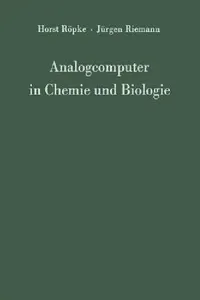 Buy Analogcomputer in Chemie Und Biologie (English, Horst Röpke | Jürgen Riemann) — BookShops.in