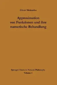 Buy Approximation Von Funktionen Und Ihre Numerische Behandlung (English, Günter Meinardus) — BookShops.in