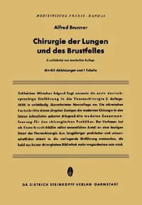 Buy Chirurgie Der Lungen Und Des Brustfelles | by Alfred Brunner | Steinkopff | by Alfred Brunner | Steinkopff | by Alfred Brunner | Steinkopff | by Alfred Brunner | Steinkopff | by Alfred Brunner | Steinkopff | by Alfred Brunner | Steinkopff | by Alfred Brunner | Steinkopff | by Alfred Brunner | Steinkopff | by Alfred Brunner | Steinkopff | by Alfred Brunner | Steinkopff | by Alfred Brunner | Steinkopff — BookShops.in