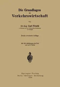 Buy Die Grundlagen Der Verkehrswirtschaft (English, C. Pirath) — BookShops.in