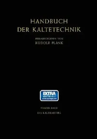 Buy Die Kältemittel (English, Johann Kuprianoff | Rudolf Plank | Heinz Steinle) — BookShops.in