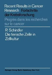 Buy Die Tierische Zelle in Zellkultur (English, Richard Schindler) — BookShops.in