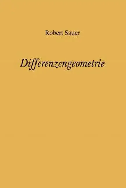 Differenzengeometrie | by Robert Sauer | Springer | by Robert Sauer | Springer | by Robert Sauer | Springer | by Robert Sauer | Springer | by Robert Sauer | Springer | by Robert Sauer | Springer | by Robert Sauer | Springer | by Robert Sauer | Springer | by Robert Sauer | Springer | by Robert Sauer | Springer | by Robert Sauer | Springer | by Robert Sauer | Springer | by Robert Sauer | Springer | by Robert Sauer | Springer | by Robert Sauer | Springer | by Robert Sauer | Springer | by Robert Sau
