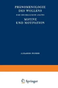Buy Phänomenologie Des Wollens (English, A. Pfänder | H. Spiegelberg) — BookShops.in