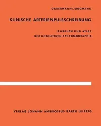 Buy Klinische Arterienpulsschreibung (English, E. Gadermann | H. Jungmann) — BookShops.in