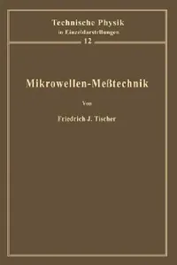 Buy Mikrowellen-Meßtechnik (English, F. J. Tischer) — BookShops.in