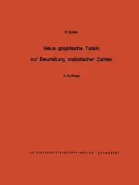Buy Neue Graphische Tafeln Zur Beurteilung Statistischer Zahlen | by S. Koller | Steinkopff | by S. Koller | Steinkopff | by S. Koller | Steinkopff — BookShops.in