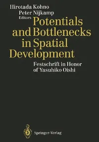 Buy Potentials and Bottlenecks in Spatial Development (English, Hirotada Kohno | Peter Nijkamp) — BookShops.in