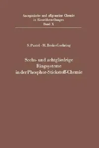 Buy Sechs- Und Achtgliedrige Ringsysteme in Der Phosphor-Stickstoff-Chemie (English, Wendel Lehr | Siegbert Pantel | Margot Becke-Goehring) — BookShops.in