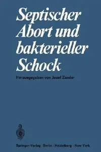 Buy Septischer Abort Und Bakterieller Schock (English, J. Zander) — BookShops.in