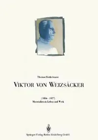 Buy Viktor Von Weizsäcker (1886-1957) (English, Thomas Henkelmann | Thomas Henkelmann | Lothar Klinger) — BookShops.in