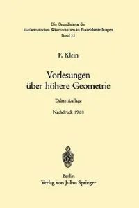 Buy Vorlesungen Über Höhere Geometrie (English, Felix Klein | Wilhelm Blaschke | Wilhelm Blaschke) — BookShops.in
