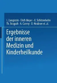 Buy Ergebnisse Der Inneren Medizin Und Kinderheilkunde | by L. Langstein | Erich Meyer | A. Schittenhelm | Springer | by L. Langstein | Erich Meyer | A. Schittenhelm | Springer | by L. Langstein | Erich Meyer | A. Schittenhelm | Springer | by L. Langstein | Erich Meyer | A. Schittenhelm | Springer | by L. Langstein | Erich Meyer | A. Schittenhelm | Springer | by L. Langstein | Erich Meyer | A. Schittenhelm | Springer | by L. Langstein | Erich Meyer | A. Schittenhelm | Springer | by L. Langstein | Er — BookShops.in