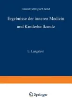 Ergebnisse der inneren Medizin und Kinderheilkunde: einundvierzigster Band: 41 | by L. Langstein | A. Schittenhelm | A. Czerny | ‎ Springer-Verlag Berlin and Heidelberg GmbH & Co. K | ‎ German | ‎ Softcover reprint of the original 1st ed. 1931 Edition view 2