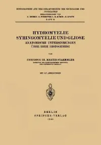 Buy Hydromyelie Syringomyelie Und Gliose (English, Martin Staemmler | O. Bumke | O. Foerster) — BookShops.in