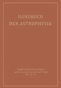 Buy Handbuch Der Astrophysik (English, E. A. Milne | A. Pannekoek | S. Rosseland) — BookShops.in