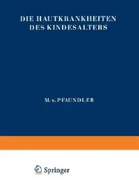 Buy Die Hautkrankheiten Des Kindesalters (English, J. Becker | R. Brünauer | A. Buschke) — BookShops.in