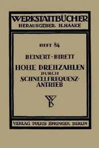 Buy Hohe Drehzahlen Durch Schnellfrequenz-Antrieb (English, Fritz Beinert | Hans Birett | H. Haake) — BookShops.in