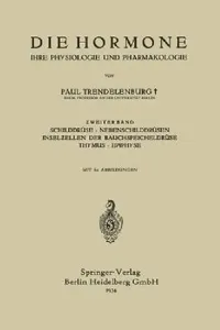 Buy Die Hormone Ihre Physiologie Und Pharmakologie (English, Paul Trendelenburg | Otto Krayer) — BookShops.in