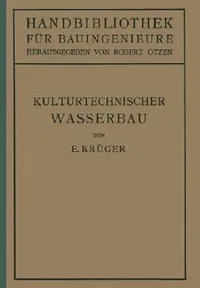 Buy Kulturtechnischer Wasserbau (English, E. Krüger | Robert Otzen) — BookShops.in