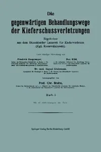 Buy Die Gegenwärtigen Behandlungswege Der Kieferschussverletzungen (English, Friedrich Hautmeyer | Max Kühl | August Lindemann) — BookShops.in