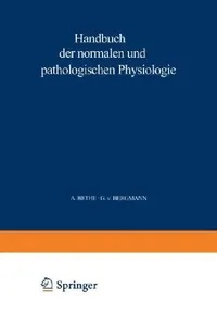 Buy Handbuch Der Normalen Und Pathologischen Physiologie (English, A. Bethe | G. V. Bergmann | G. Embden) — BookShops.in