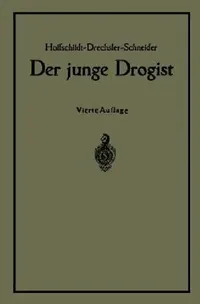 Buy Der Junge Drogist (English, Na Hoffschildt | Na Drechsler | Georg Schneider) — BookShops.in