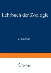Buy Lehrbuch Der Zoologie (English, C. Claus | Karl Grobben | Alfred Kühn) — BookShops.in