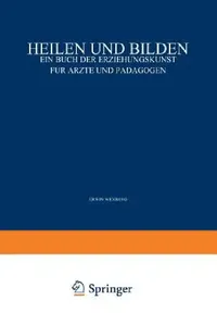 Buy Heilen Und Bilden (English, Erwin Adler | Carl Furtmüller | Erwin Wexberg) — BookShops.in