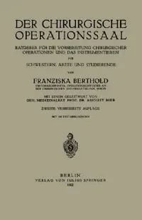 Buy Der Chirurgische Operationssaal (English, Franziska Berthold | August Bier) — BookShops.in