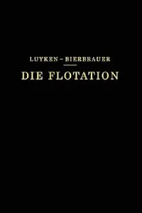 Buy Die Flotation in Theorie Und PRAXIS (English, W. Luyken | E. Bierbrauer) — BookShops.in