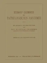 Buy Schmaus' Grundriss Der Pathologischen Anatomie (English, Na Schmaus | Na Herxheimer) — BookShops.in