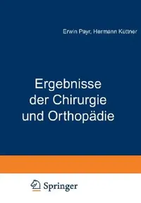 Buy Ergebnisse Der Chirurgie Und Orthopädie (English, Erwin Payr | Hermann Küttner) — BookShops.in