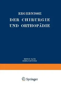 Buy Ergebnisse Der Chirurgie Und Orthopädie (English, Erwin Payr | Hermann Küttner) — BookShops.in