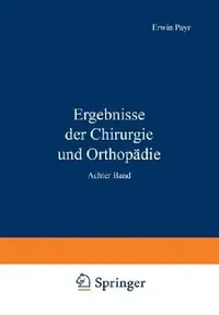 Buy Ergebnisse Der Chirurgie Und Orthopädie (English, Erwin Payr | Hermann Küttner) — BookShops.in