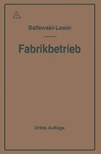 Buy Der Fabrikbetrieb (English, Albert Ballewski | C. M. Lewin) — BookShops.in