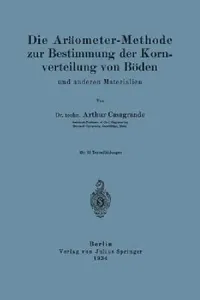 Buy Die Aräometer-Methode Zur Bestimmung Der Kornverteilung Von Böden Und Anderen Materialien (English, A. Casagrande | Na Loos) — BookShops.in