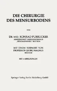 Buy Die Chirurgie Des Mensurbodens (English, Konrad Purrucker) — BookShops.in